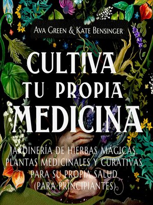 cover image of Cultiva Tu Propia Medicina